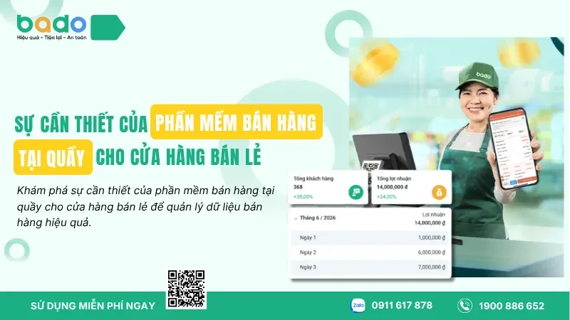 Sự Cần Thiết Của Phần Mềm Bán Hàng Tại Quầy Cho Cửa Hàng Bán Lẻ